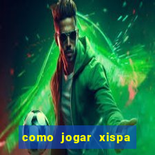 como jogar xispa no jogo do bicho