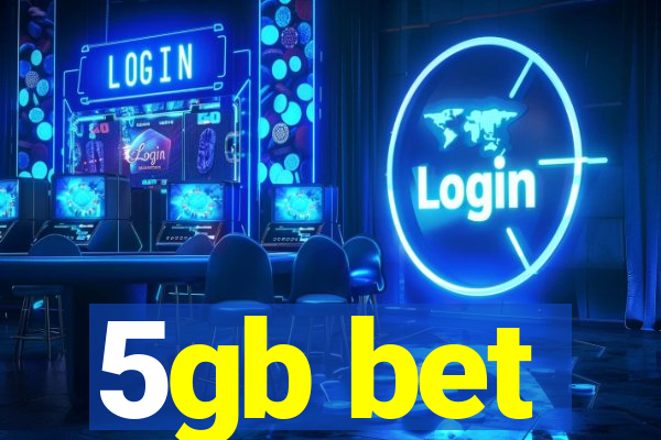 5gb bet