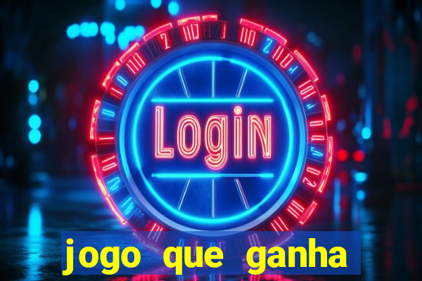 jogo que ganha dinheiro sem depositar