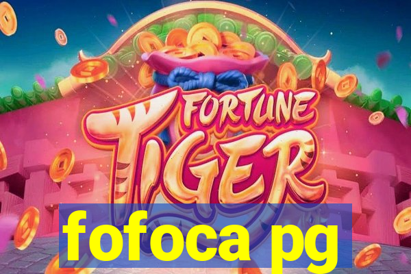 fofoca pg