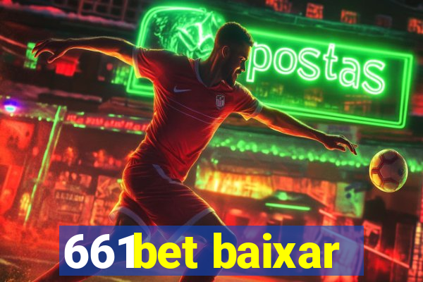 661bet baixar