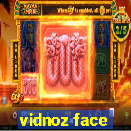 vidnoz face