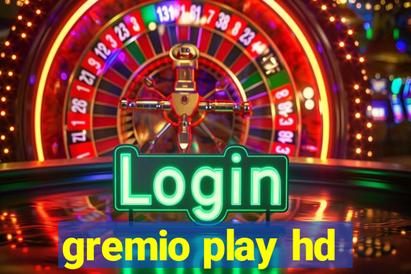 gremio play hd