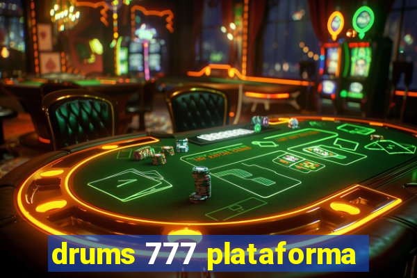 drums 777 plataforma