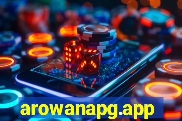 arowanapg.app