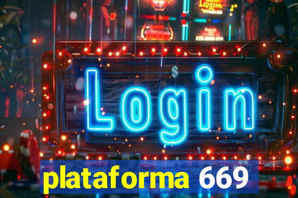 plataforma 669