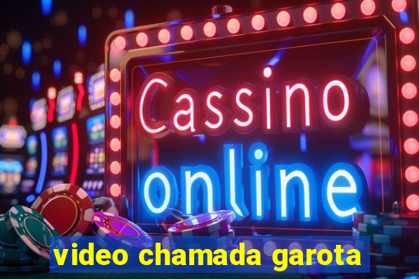 video chamada garota