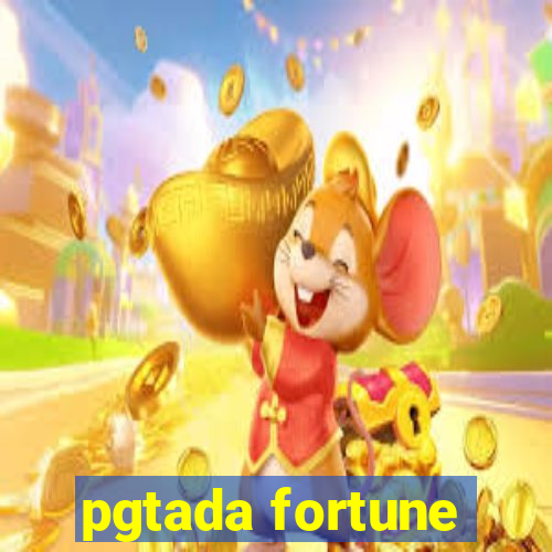 pgtada fortune