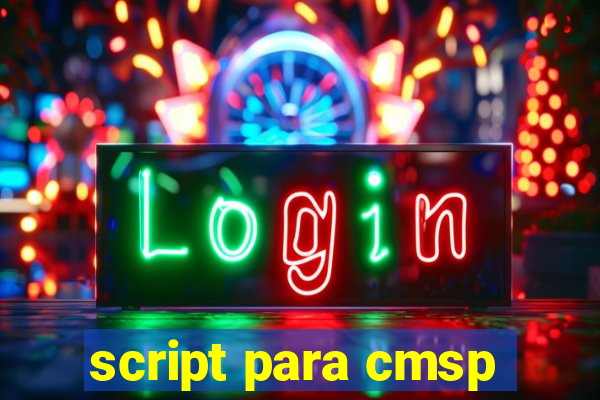 script para cmsp