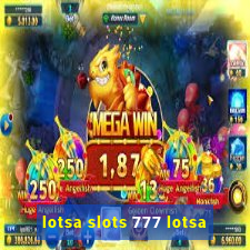 lotsa slots 777 lotsa