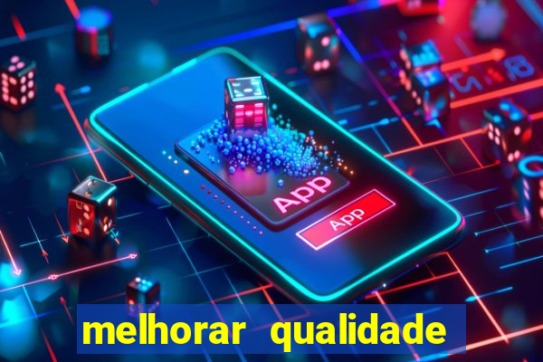 melhorar qualidade da foto online