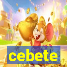 cebete