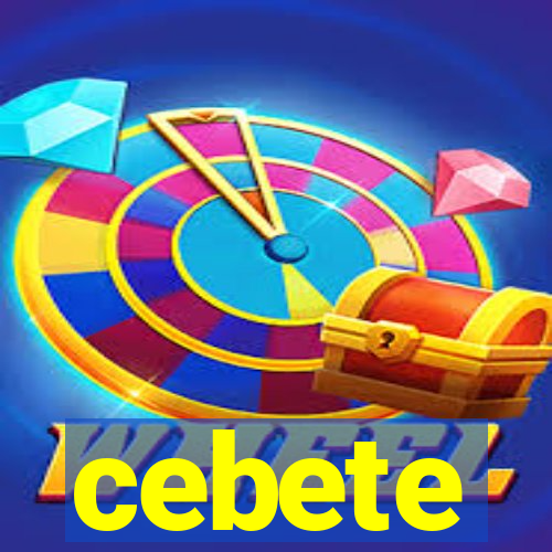 cebete