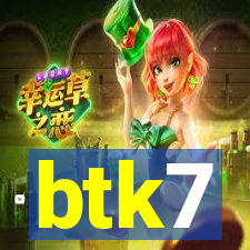 btk7