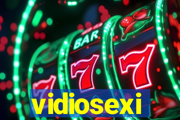 vidiosexi