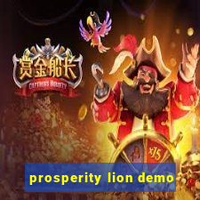 prosperity lion demo