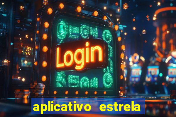 aplicativo estrela bet apk