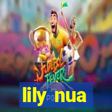 lily nua