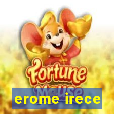 erome irece