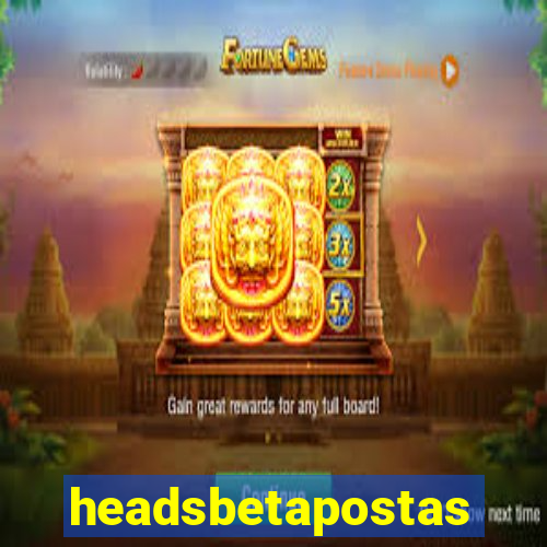 headsbetapostas