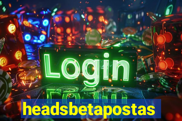 headsbetapostas