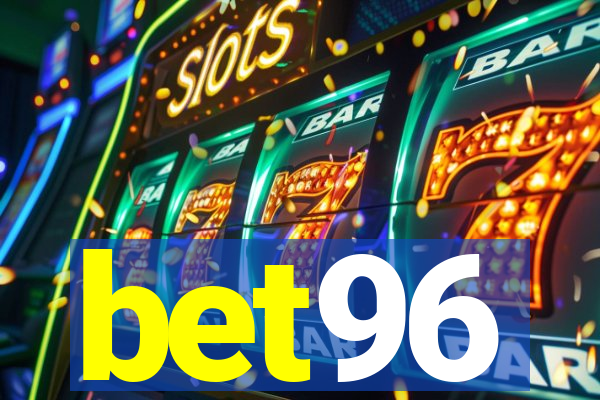 bet96