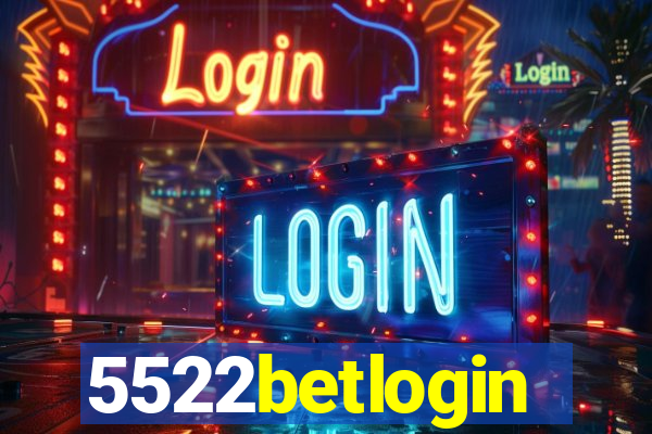 5522betlogin