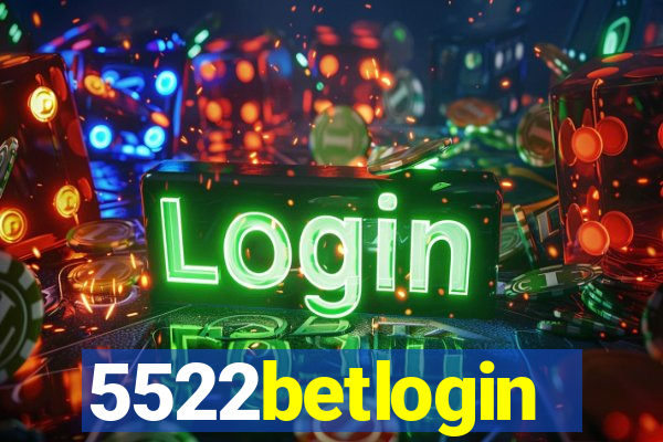 5522betlogin