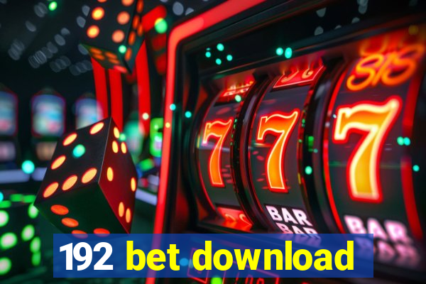 192 bet download