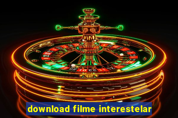 download filme interestelar