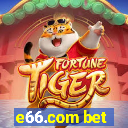 e66.com bet