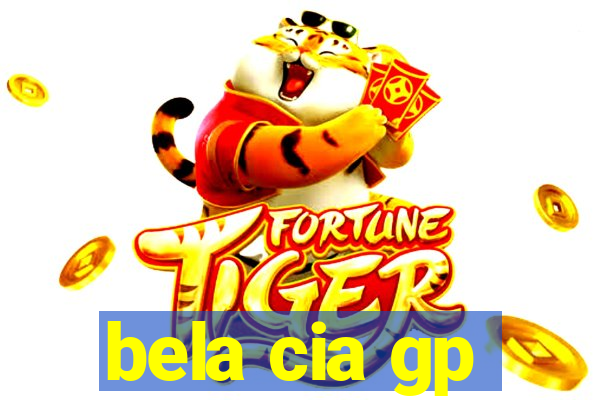 bela cia gp