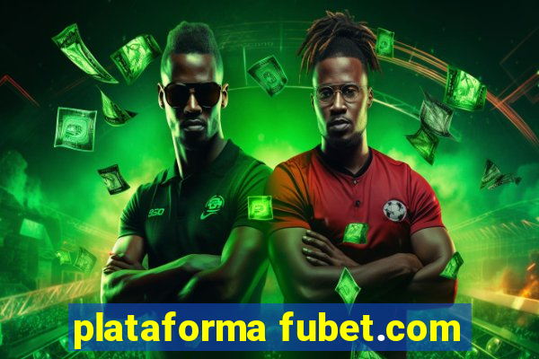 plataforma fubet.com