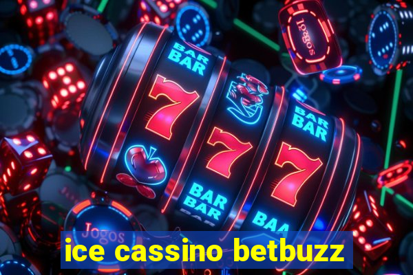 ice cassino betbuzz