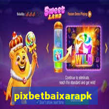 pixbetbaixarapk