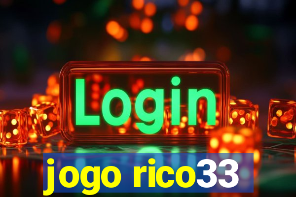 jogo rico33