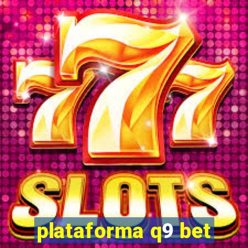 plataforma q9 bet