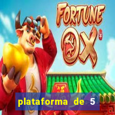 plataforma de 5 reais jogo do tigre