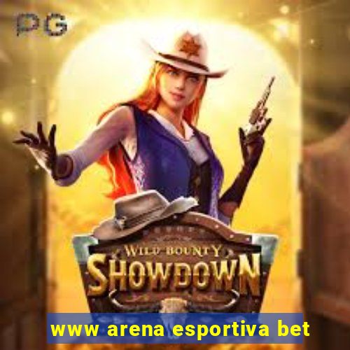 www arena esportiva bet