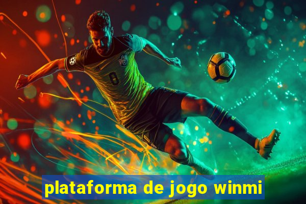 plataforma de jogo winmi