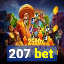 207 bet