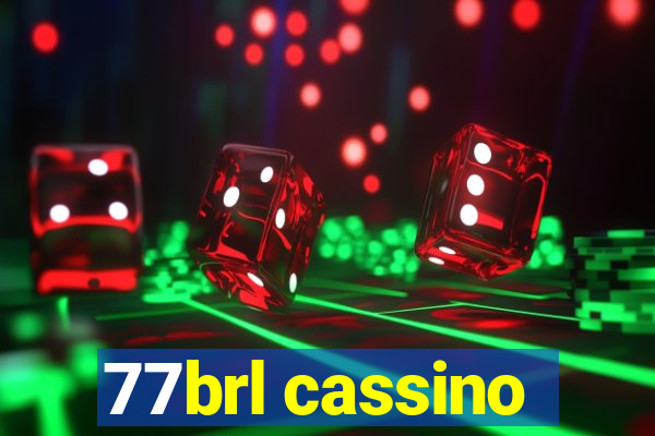 77brl cassino