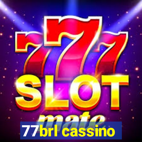 77brl cassino