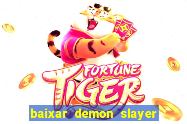 baixar demon slayer 4 temporada