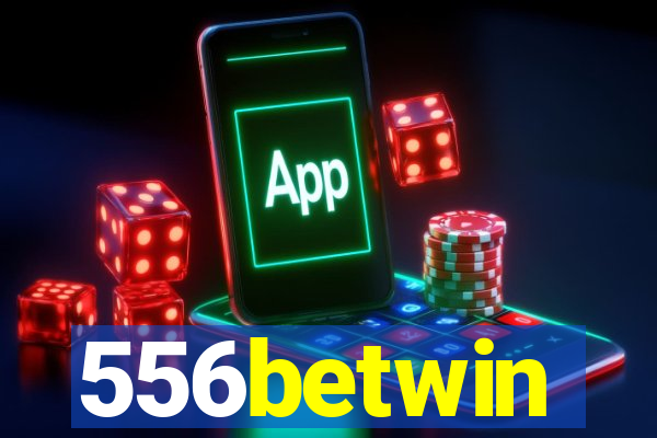 556betwin