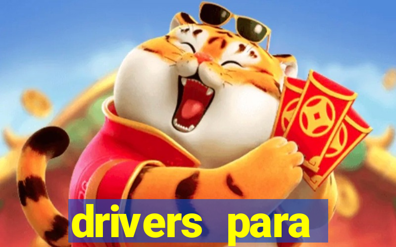 drivers para windows 7 64 bits