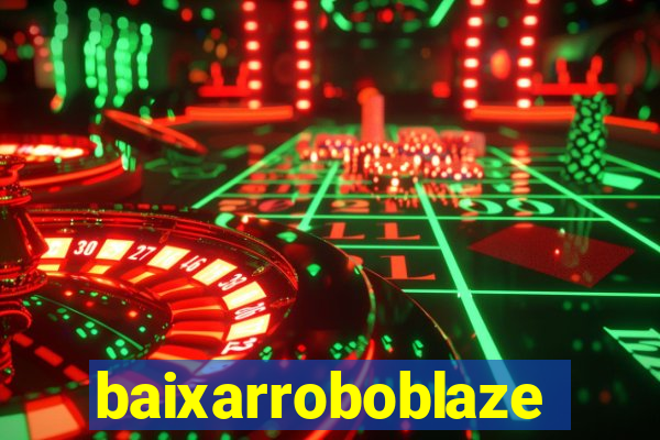 baixarroboblaze