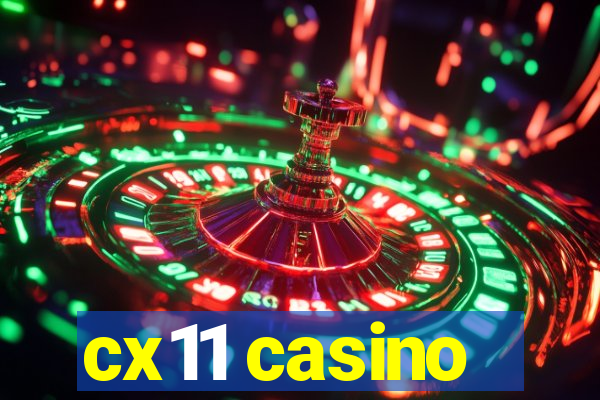 cx11 casino