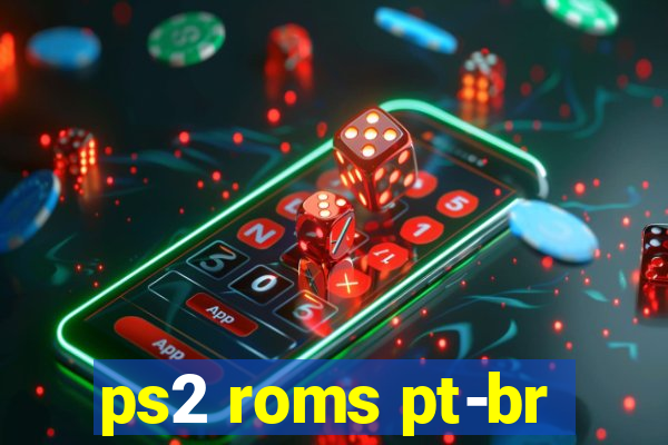 ps2 roms pt-br