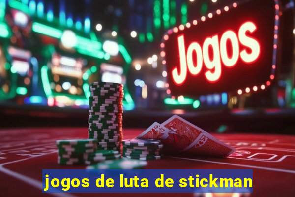 jogos de luta de stickman